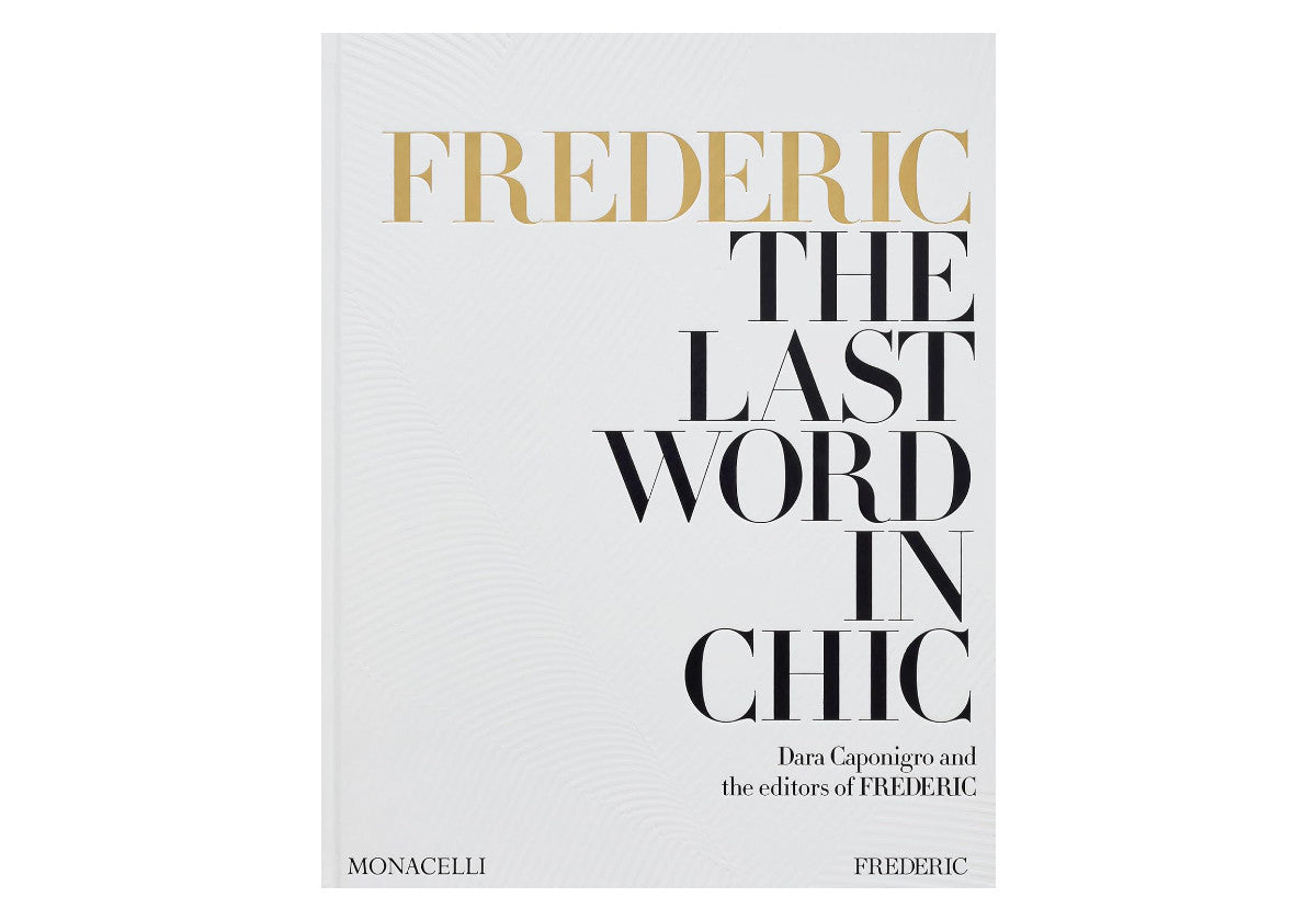 FREDERIC: THE LAST WORD IN CHIC