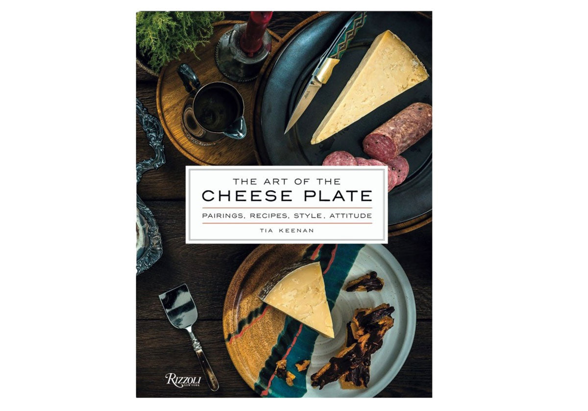 THE ART OF THE CHEESE PLATE